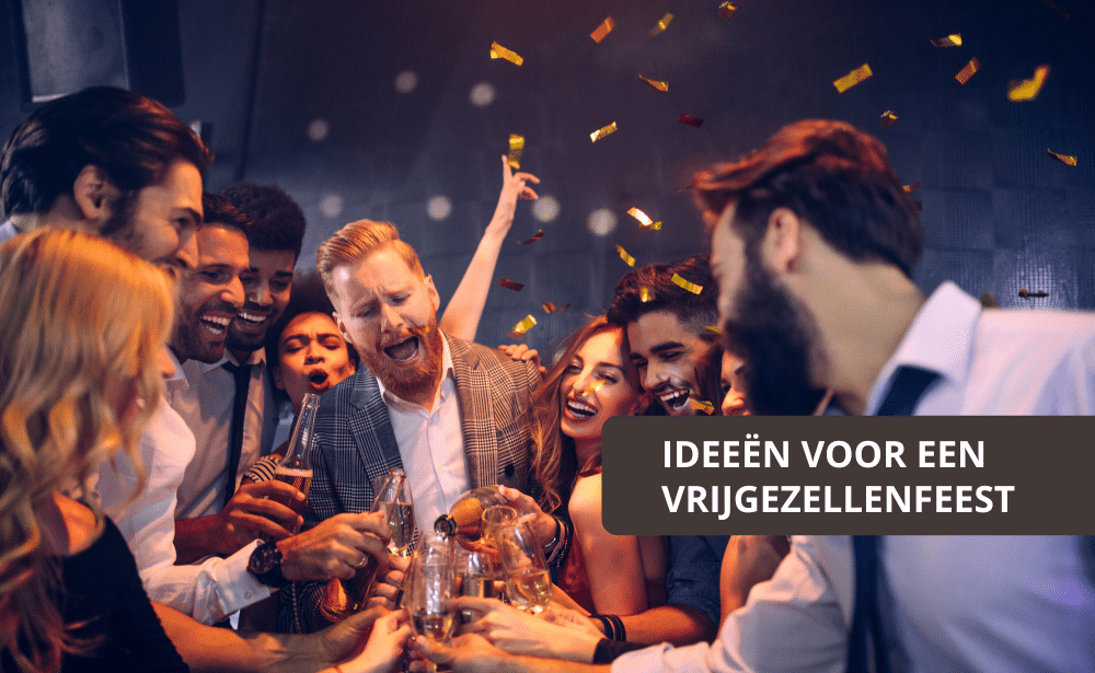 vrijgezellenfeest mannen en vrouwen activiteiten en ideeën